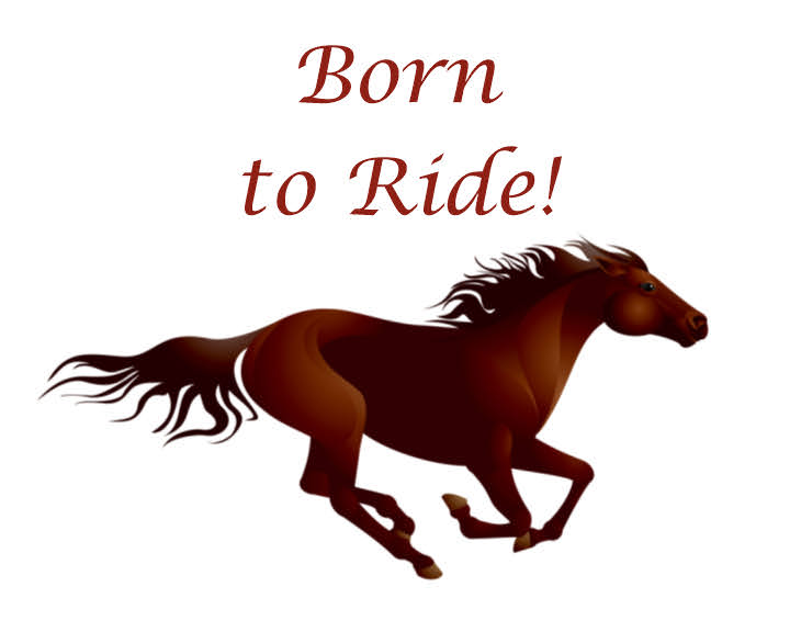 Born to Ride Horse