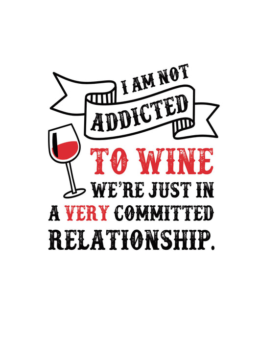 Not Addicted to Wine!