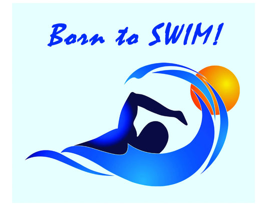 Born To Swim